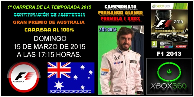 F1 2013 / CONFIRMACIÓN DE ASISTENCIA  / G. P. DE AUSTRALIA / CTO. FERNANDO ALONSO - F1 XBOX / DOMINGO, 15 DE MARZO DE 2015.(17:15 Horas). Austra12
