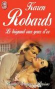 Un brigand aux yeux d'or de karen robards 16994810