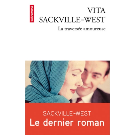 La traversée amoureuse de Vita Sackville-West La_tra10