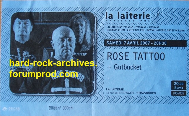 ROSE TATTOO - 2007 / 04 / 07 - Strasbourg, la laiterie A20