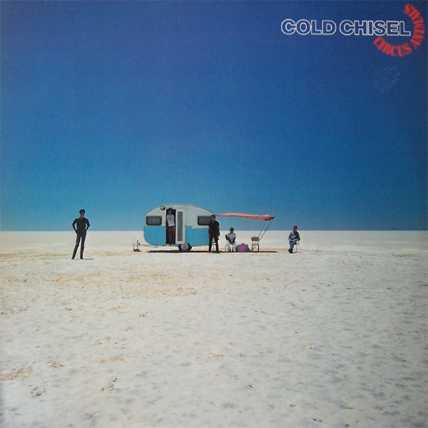 Cold Chisel - 1982 - Circus animal R-233910