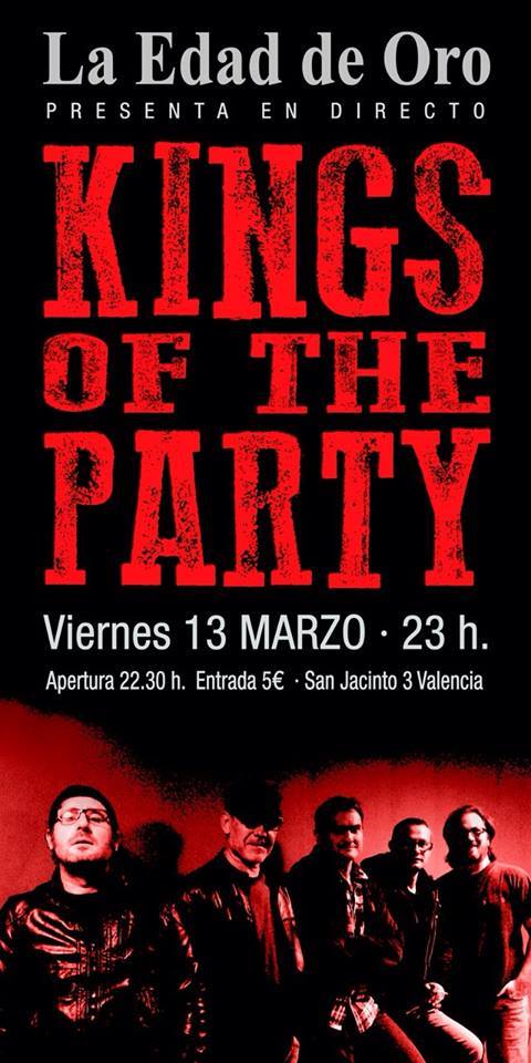 KINGS OF THE PARTY,13 DE MARZO,LA EDAD DE ORO Kings10