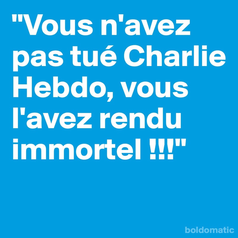 Charlie Hebdo !........ - Page 9 10887210