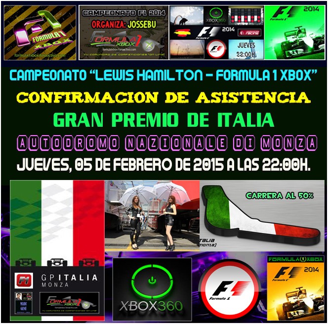 F1 2014 / CONFIRMACIÓN ASISTENCIA A LA 11ª CARRERA, GP DE ITALIA "CTO. LEWIS HAMILTON - FORMULA 1 XBOX", (JUEVES 07 /02/2015, A LAS 22:00H.) Confir11