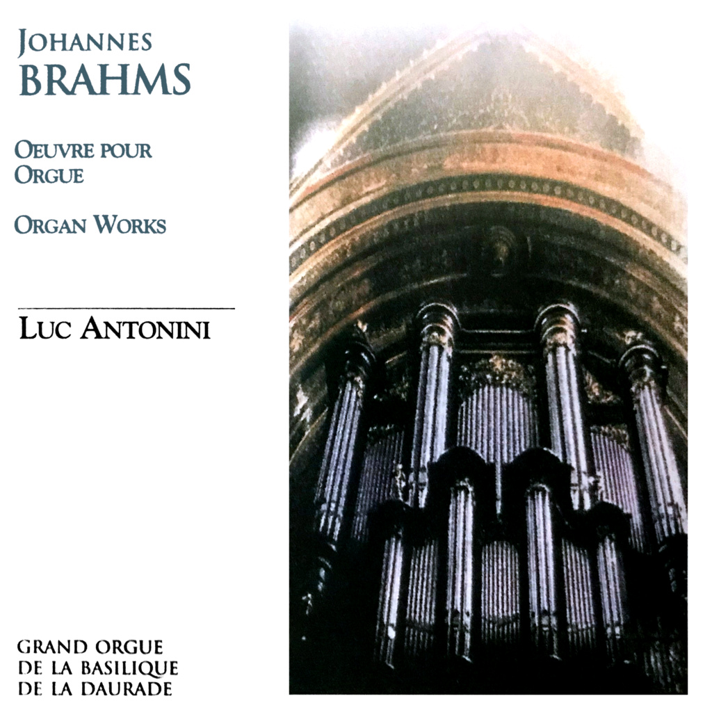 Mendelssohn, Schumann, Brahms et l'orgue romantique allemand - Page 2 Brahms27