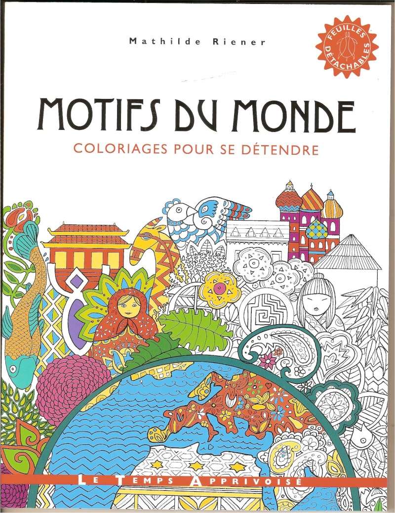 Motifs du monde - éd. LE TEMPS APPRIVOISE - Mathilde RIENER Motifs10