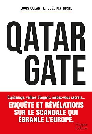 Qatar gate : au cœur du plus gros scandale politico-financier européen Qatar_10