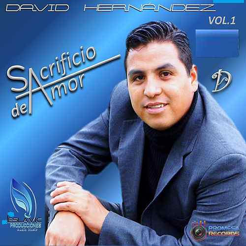 David Hernández - Sacrificio De Amor 500x5010