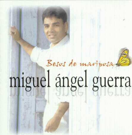 Miguel Angel Guerra - Besos de Mariposa - Demos  Guerra10