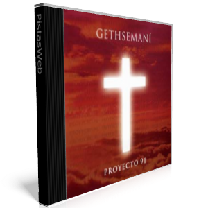 pistas - Gethsemani - Proyecto 91 - Pistas  Incluidas ¡ Proyec10