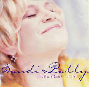 Sandy Patty - Libertad Me Das  R-100010