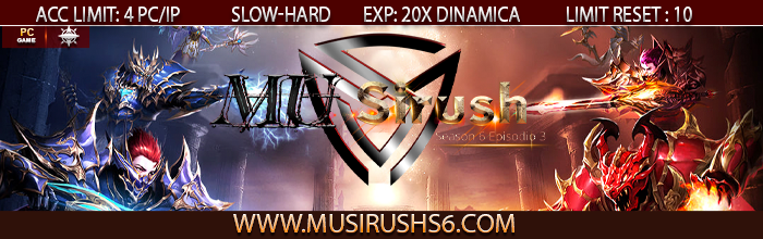 MU SIRUSH S6 EP3 | EXP: X20 | DROP: 30% | HARD-SLOW | SERVER ON!! RECIEN INAUGURADO! 700-2210