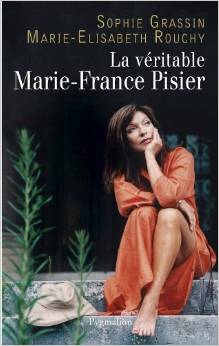 [Grassin, Sophie & Rouchy, Marie-Elisabeth] La véritable Marie-France Pisier Index10