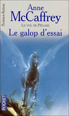 McCaffrey Anne - Le galop d'essai - Le vol de Pégase T1 Le-vol10