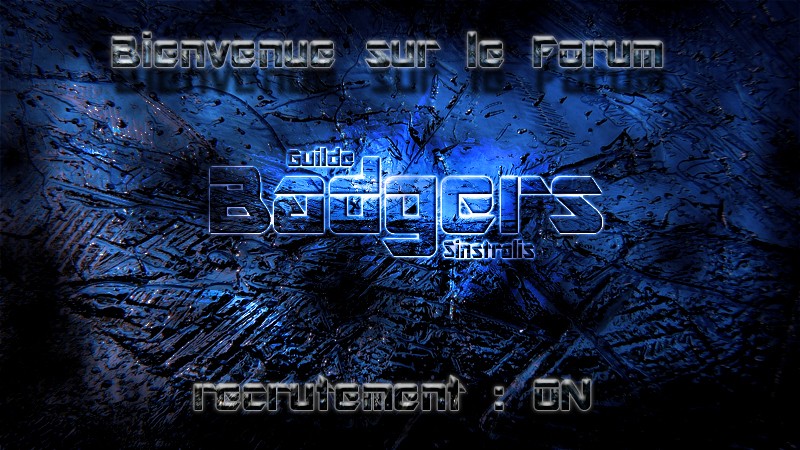 Bienvenue sur le Forum de la guilde Badgers Final_11