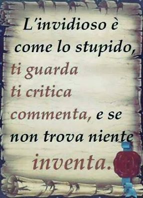 L'INVIDIA, LA VECCHIAIA E GLI IMBECILLI 10603710