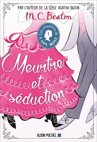 M.C. Beaton - Les enquêtes de Lady Rose tome 1 "Meurtre et séduction" Meurtr10