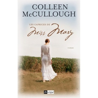 Les caprices de Miss Mary, Colleen McCullough. 51zlw610