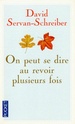 [Servan-Schreider, Daniel] on peut se dire au revoir plusieurs fois 41ljei10