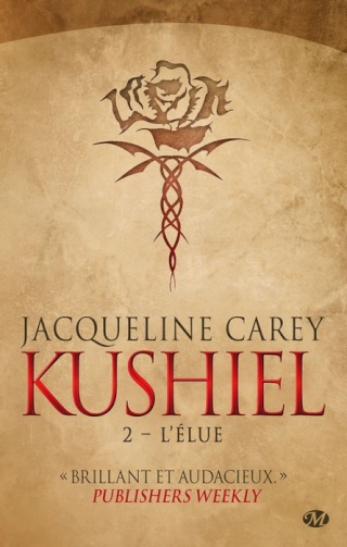 KUSHIEL (Tome 2) L’ÉLUE de Jacqueline Carey 1407-k10