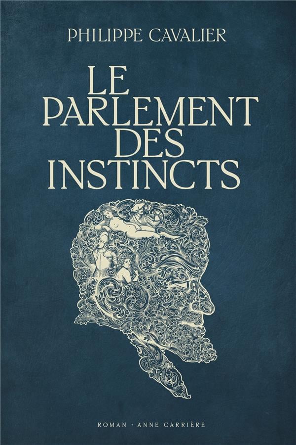 [Cavalier, Philippe]  Le parlement des instincts 75_97811