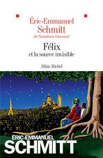 [Schmitt, Eric -Emmanuel]  Félix et la source invisible 97822213