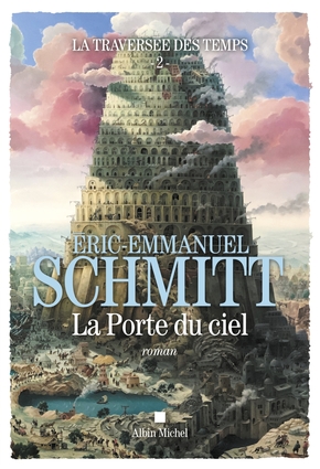  [Schmitt, Eric Emmanuel] La traversée des temps  - Tome 2  : La porte du ciel 97822215