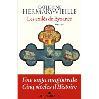 [Hermary-Vieille, Catherine]  Les exilés de Byzance Les-ex11
