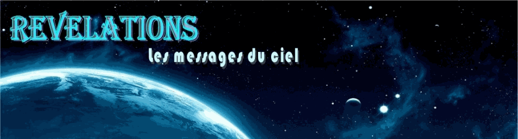 REVELATIONS - LES MESSAGES DU CIEL
