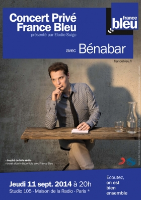 Bénabar en Concert privé France Bleu Affich10