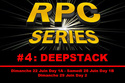 RPC SERIES #4 : Deepstack 22, 28 et 29 Juin 2014 Rpcser10