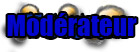 Modérateur Modérateur