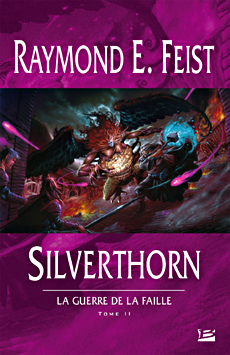 Raymond E. Feist, Silverthorn Silver10