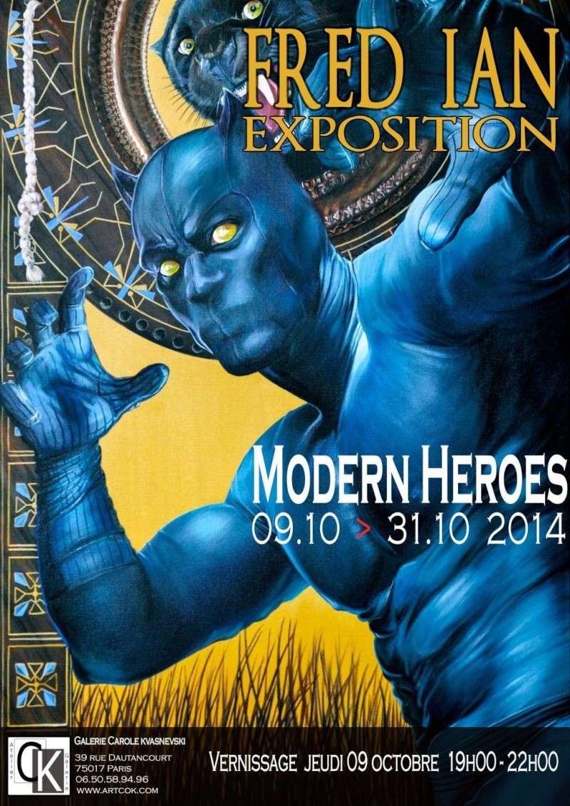 Exposition Modern Heroes By Fred Ian - 09/10 -->
31/10/2014 Affich10