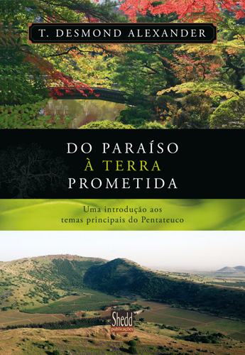 DO PARAISO A TERRA PROMETIDA - T. DESMOND ALEXANDER Parais10
