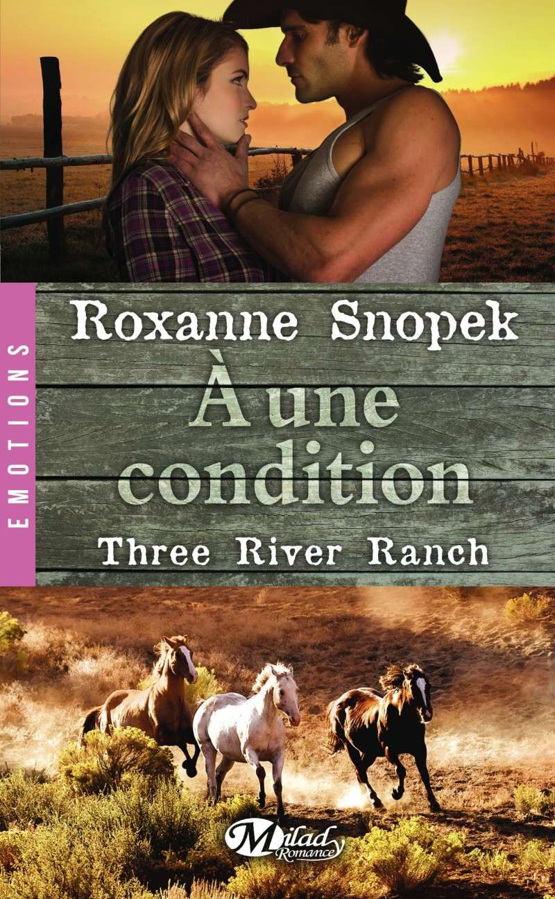 Three River Ranch, Tome 3 : A une condition 91tkn110