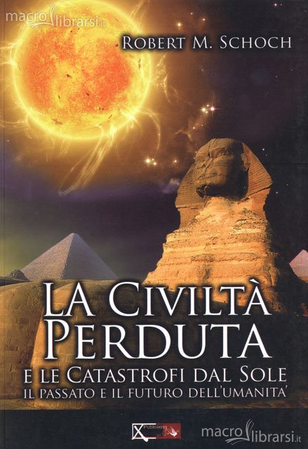 La Civiltà Perduta - Robert M. Schoch La-civ10