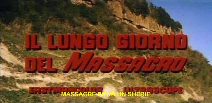 Massacre pour un Shérif - Il lungo giorno del massacro - 1968 - Alberto Cardone Vlcsna27