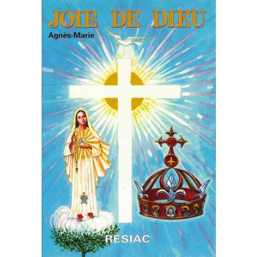 Joie de Dieu D'Agnès Marie 67331710