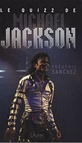 Livre : Le Quiz de Michael Jackson - de Frederic Sanchez Le_qui10