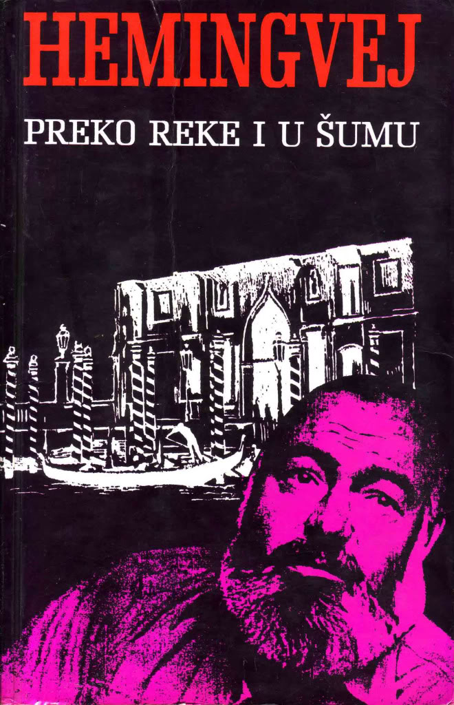 Ernest Hemingway - Preko reke i u sumu Preko-10