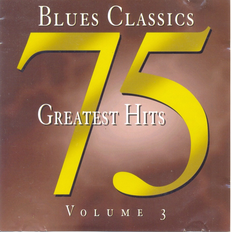 Blues Classics - Greatest Hits 75 Scan0014