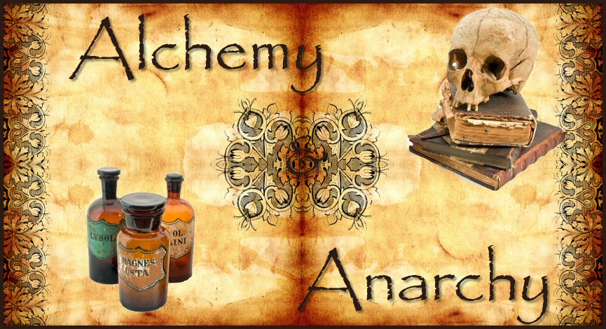 Alchemy & Anarchy