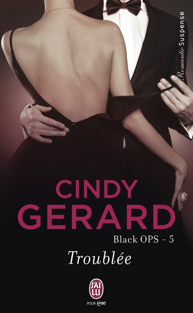 GERARD Cindy - BLACK OPS - Tome 5 : Troublée 6161-q10