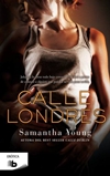 Calle Londres - Samantha Young Callel10