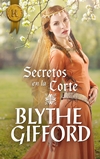 Secretos en la corte - Blythe Gifford Secret12