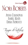 Tiempo de estrellas - Nora Roberts / Anna Casanovas / Isabel Keats / Erika Fiorucci Tiempo11