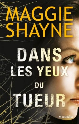 Rachel de Luca - Tome 1 : Dans les yeux du tueur de Maggie Shayne Dans_l10