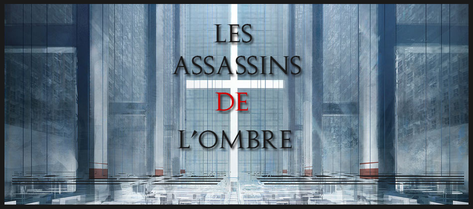 Les Assassins de l'Ombre