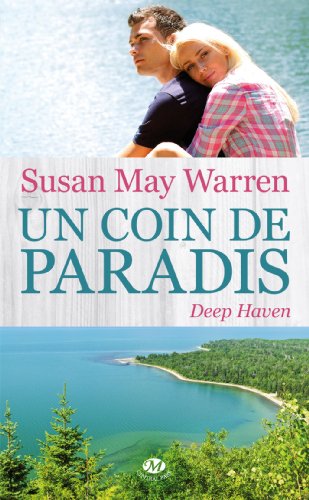 Deep Haven - Tome 1 : Un coin de Paradis de Susan May Warren 51jblc10